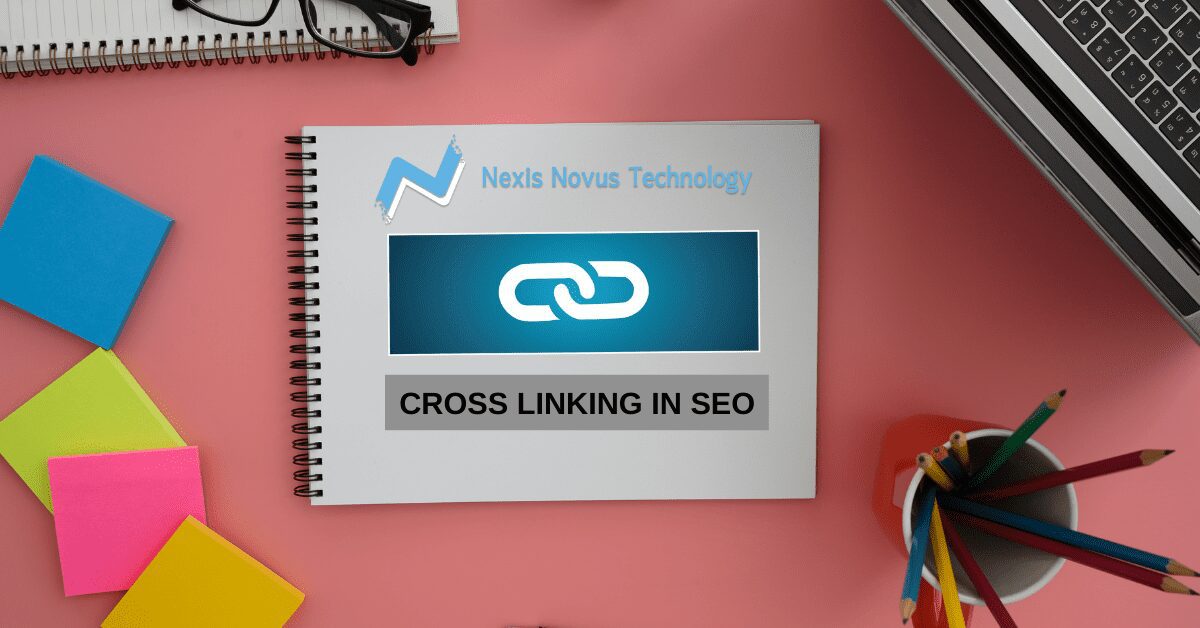 What is Cross Linking in SEO?
