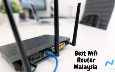 Best Wifi Router Malaysia [2022]